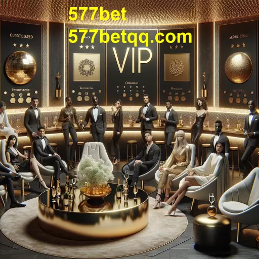 Descubra o Programa VIP da 577bet: Exclusividade e Benefícios para Jogadores Fieis